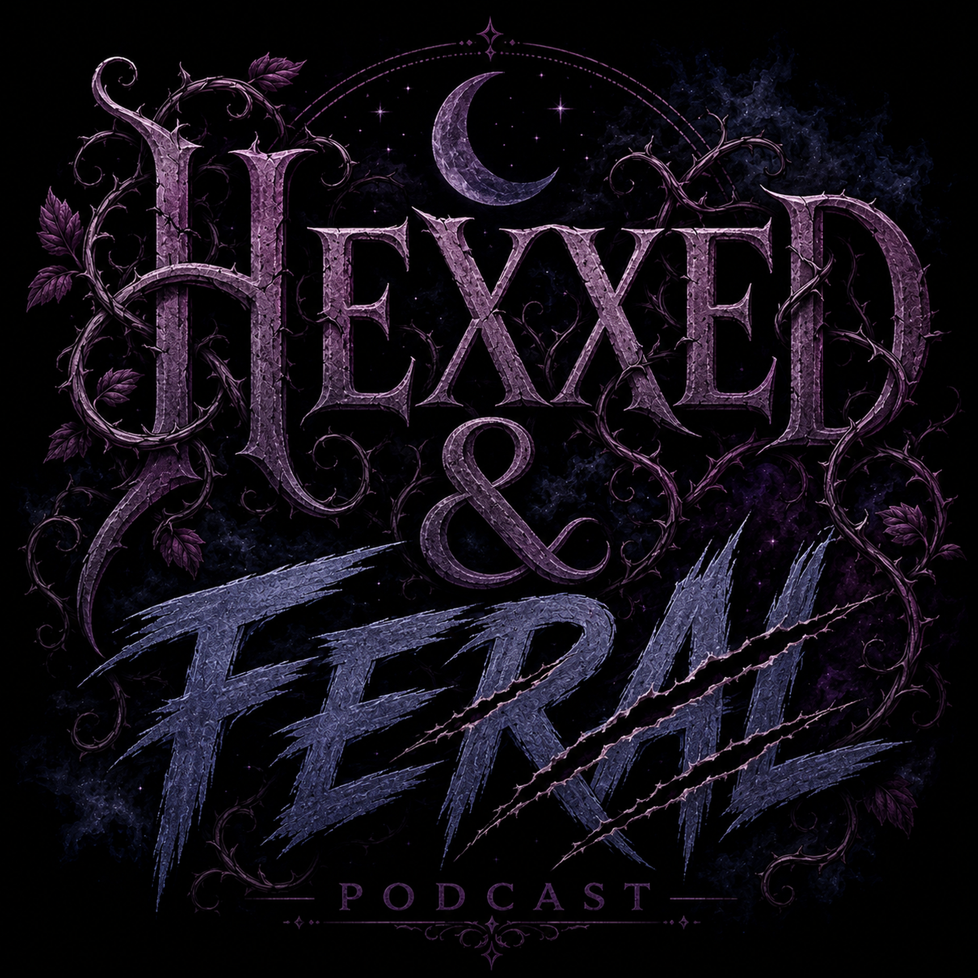 Hexxed and Feral Podcast cover art
